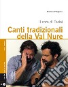 Canti tradizionali della Val Nure. Il coro di Farini. Con CD Audio libro
