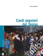 Canti popolari del Tesino. Le registrazioni del 1977-1978. Con 2 CD-Audio libro