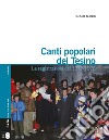 Canti popolari del Tesino. Le registrazioni del 1977-1978. Con 2 CD-Audio libro