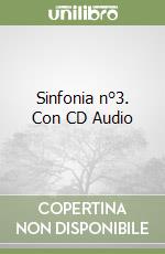 Sinfonia n°3. Con CD Audio libro