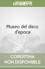 Museo del disco d'epoca libro