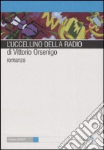 L'uccellino della radio libro