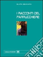 I racconti del parrucchiere libro