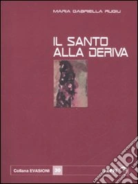 Un santo alla deriva libro