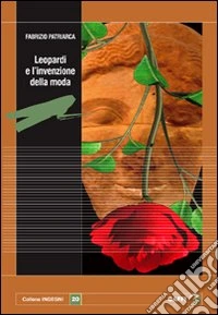 Leopardi e l'invenzione della moda libro