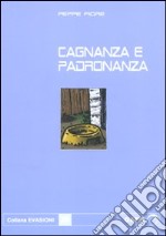 Cagnanza e padronanza libro