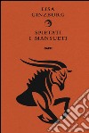 Spietati i mansueti libro