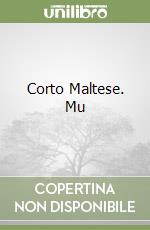 Corto Maltese. Mu
