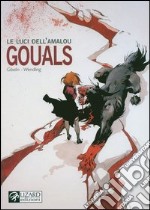 Gouals. Le luci dell'Amalou (4) libro