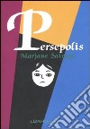 Persepolis. Ediz. integrale libro