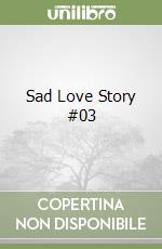 Sad Love Story #03 libro