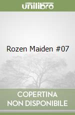 Rozen Maiden #07 libro