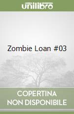 Zombie Loan #03 libro