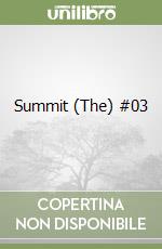 Summit (The) #03