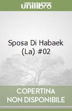 Sposa Di Habaek (La) #02 libro