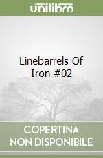 Linebarrels Of Iron #02 libro