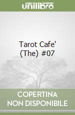 Tarot Cafe' (The) #07 libro