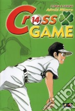 Cross game. Vol. 14 libro