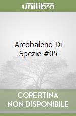 Arcobaleno Di Spezie #05 libro