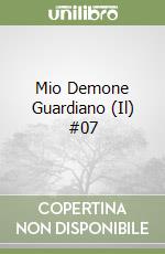 Mio Demone Guardiano (Il) #07 libro