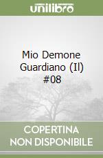 Mio Demone Guardiano (Il) #08 libro