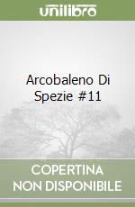 Arcobaleno Di Spezie #11 libro