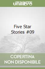 Five Star Stories #09