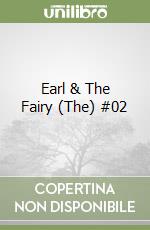 Earl & The Fairy (The) #02 libro