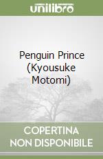 Penguin Prince (Kyousuke Motomi) libro