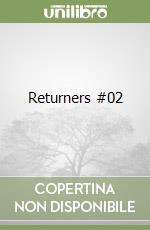 Returners #02 libro