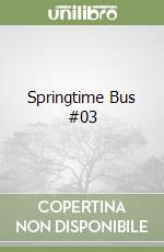 Springtime Bus #03 libro