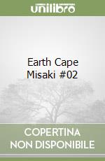 Earth Cape Misaki #02 libro