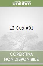13 Club #01