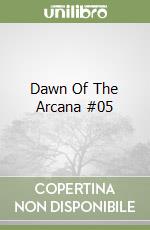 Dawn Of The Arcana #05 libro