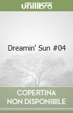 Dreamin' Sun #04