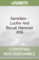 Samidare - Lucifer And Biscuit Hammer #06 libro