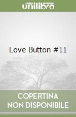 Love Button #11 libro