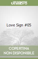 Love Sign #05 libro