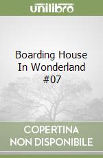 Boarding House In Wonderland #07 libro