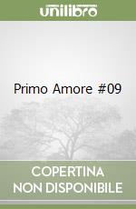 Primo Amore #09 libro