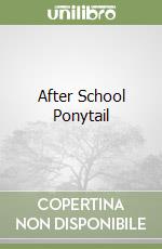 After School Ponytail libro