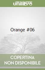 Orange #06 libro