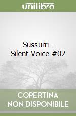 Sussurri - Silent Voice #02 libro