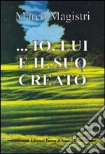 Io, lui e il suo creato libro