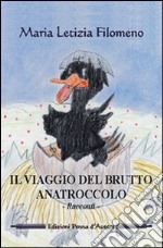 Il viaggio del brutto anatroccolo libro