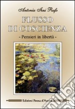 Flusso di coscienza. Pensieri in libertà libro