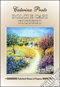 Dolci e cari ricordi