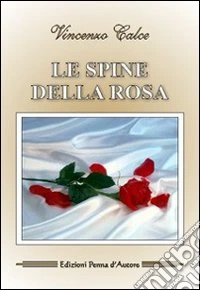 Le spine della rosa