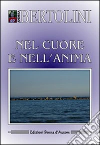 Nel cuore e nell'anima