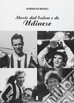 Storie del Balon e de udinese libro